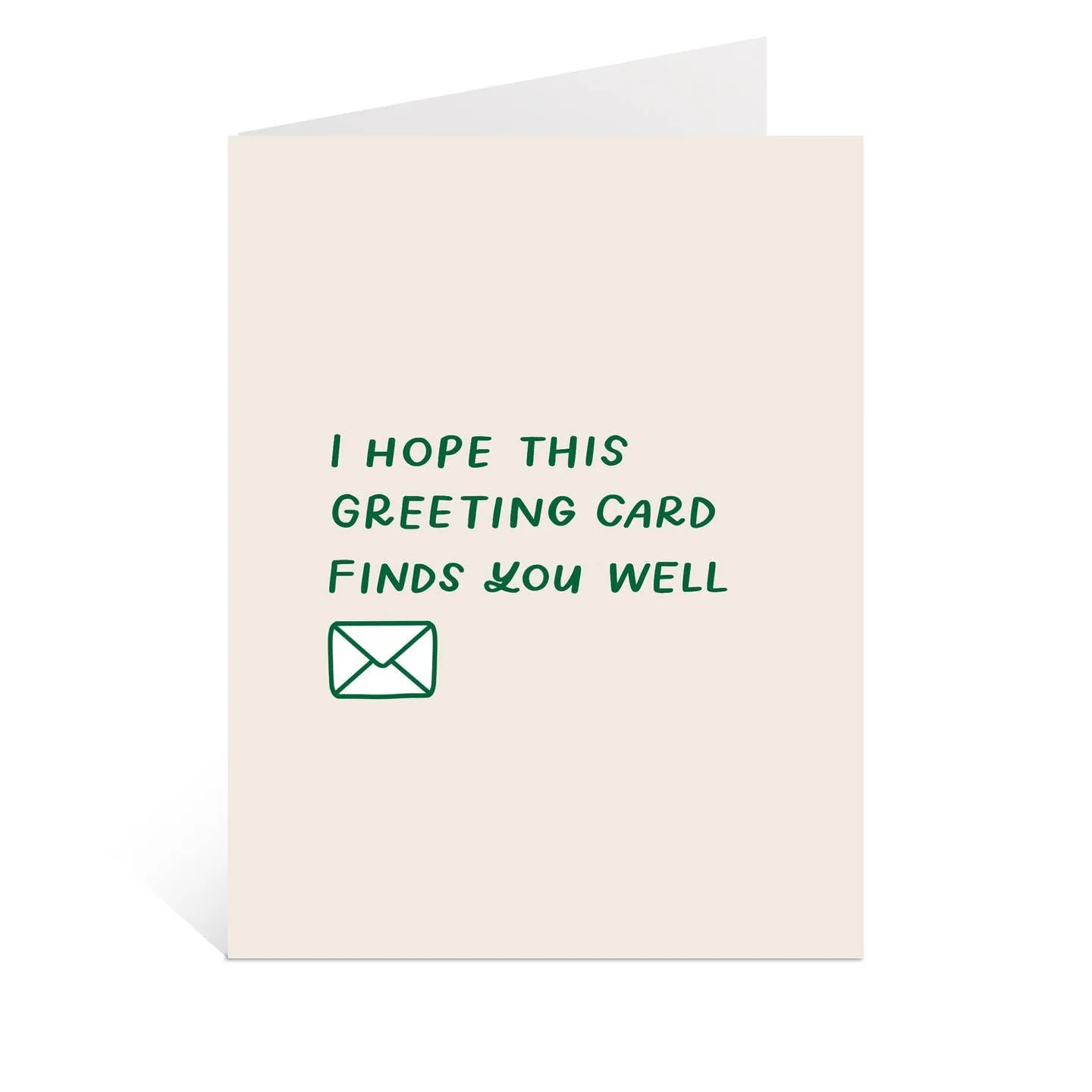 Hope This Greeting Card Finds You Well Card