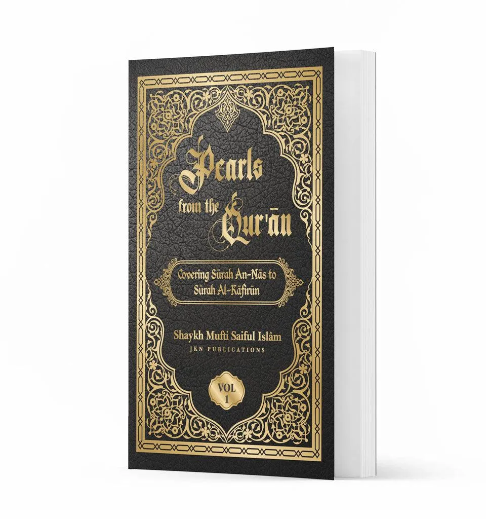 Pearls from the Quran Vol 1 – by Shaykh Mufti Saiful Islam