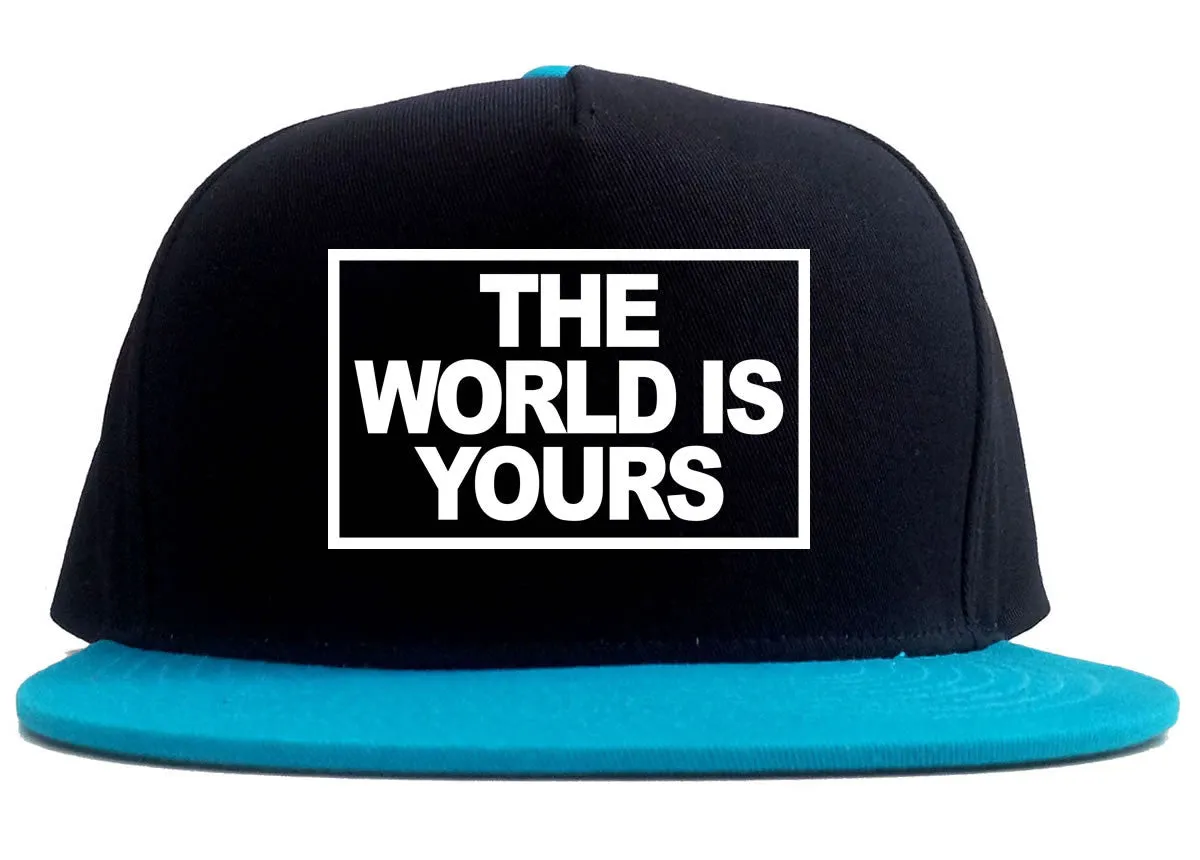 The World Is Yours 2 Tone Snapback Hat